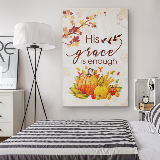 His Grace Is Enough Canvas Wall Art 1 2