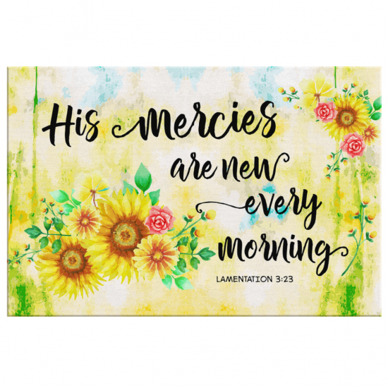 His Mercies Are New Every Morning Lamentations 323 Canvas Wall Art 2 2