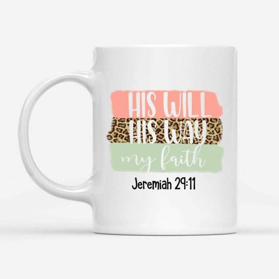 His Will His Way My Faith Coffee Mug 1