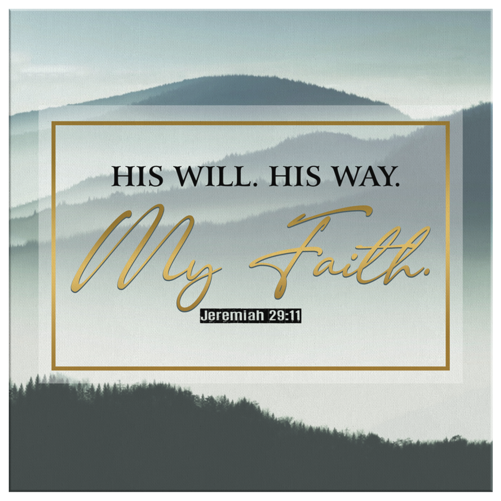 His-Will-His-Way-My-Faith-Jeremiah-2911-Canvas-Wall-Art-2 His Will His Way My Faith Jeremiah 2911 Canvas Wall Art 2