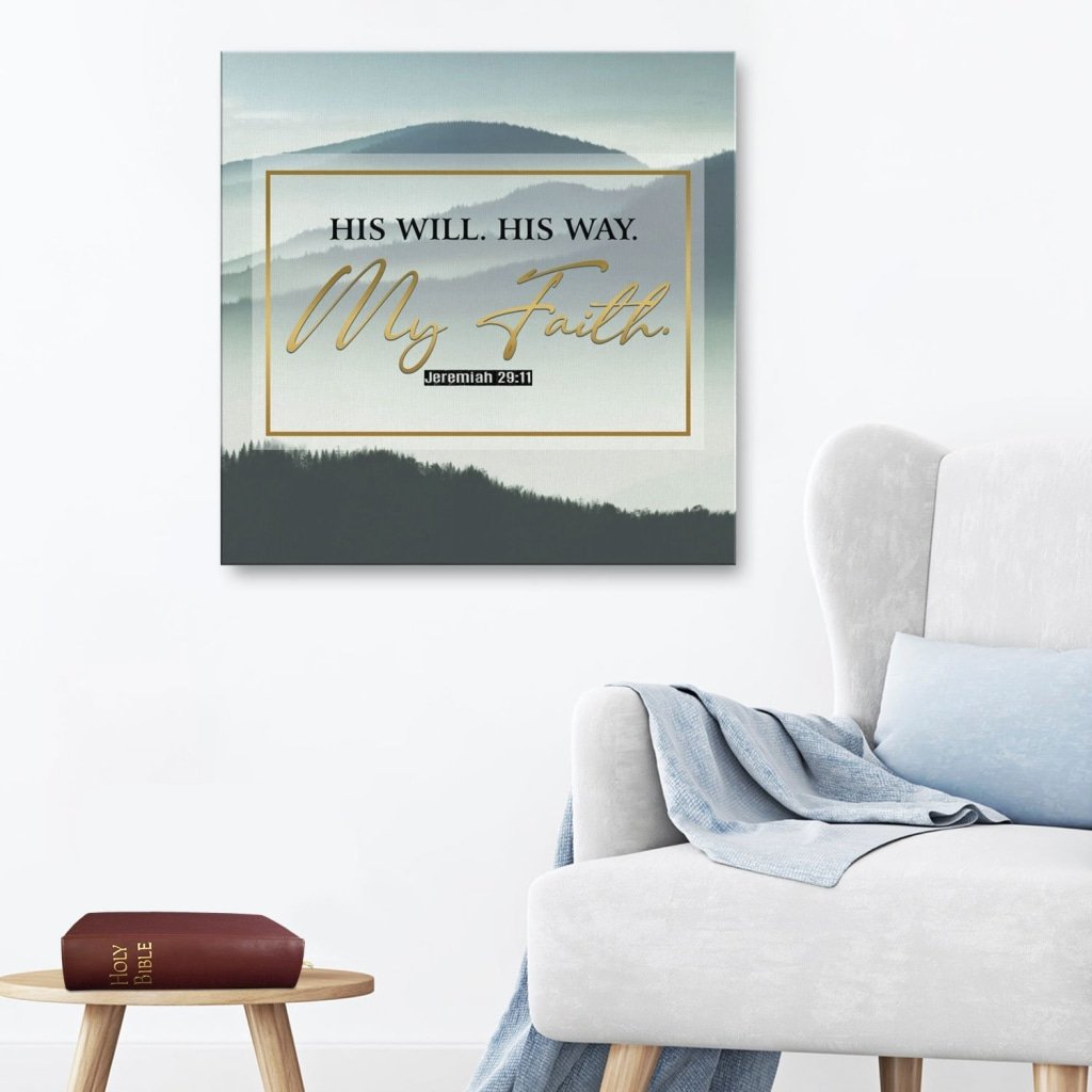 His Will His Way My Faith Jeremiah 29:11 Canvas Wall Art