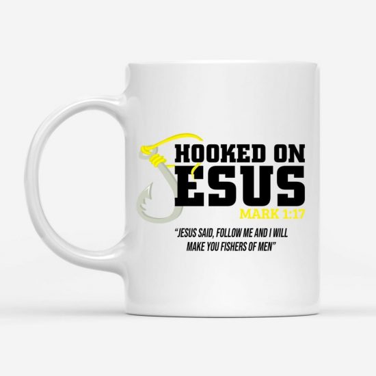 Hooked On Jesus Mark 117 Bible Verse Coffee Mug 1