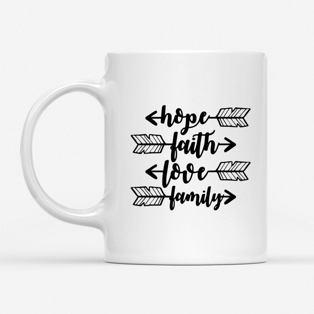 Hope-Faith-Love-Family-Coffee-Mug-1 Hope Faith Love Family Coffee Mug 1