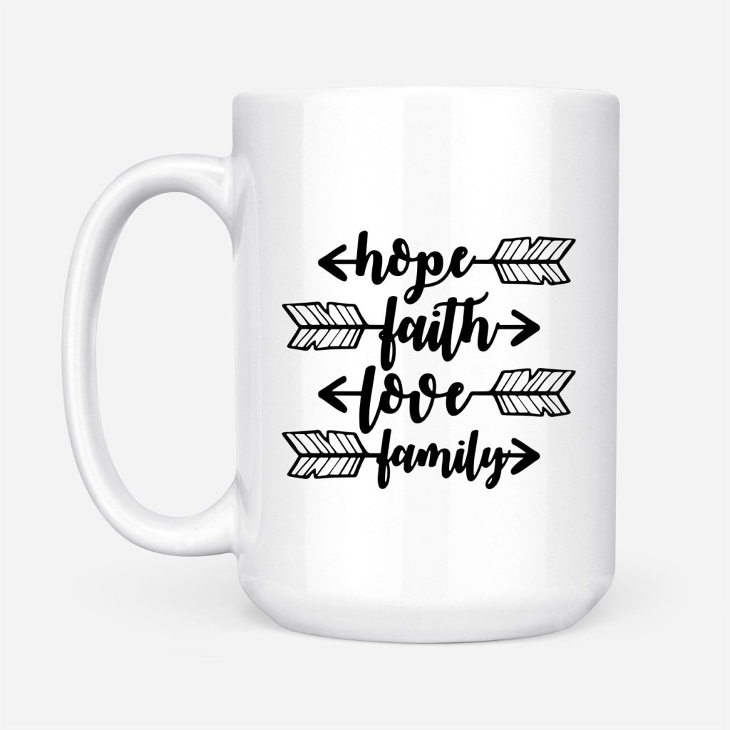 Hope-Faith-Love-Family-Coffee-Mug-2 Hope Faith Love Family Coffee Mug 2