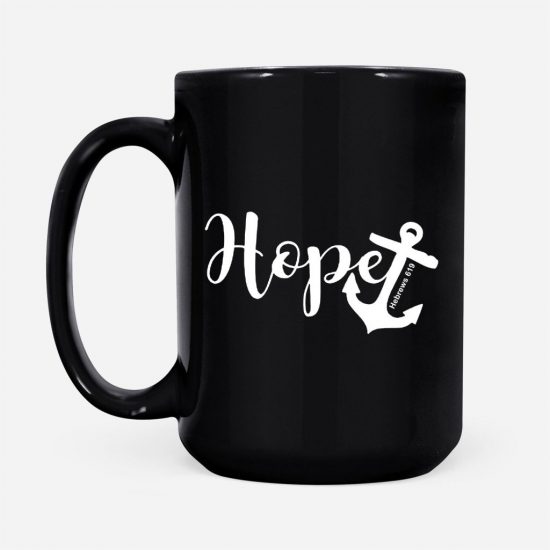 Hope Hebrews 619 Bible Verse Coffee Mug 2