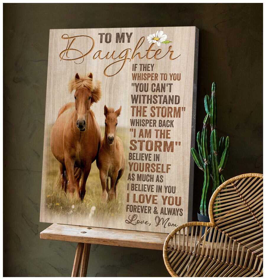 Horse-Canvas-To-My-Daughter-Canvas-Gifts-For-Daughter-From-Mom-Motivation-Quotes-Horse-Canvas Horse Canvas
