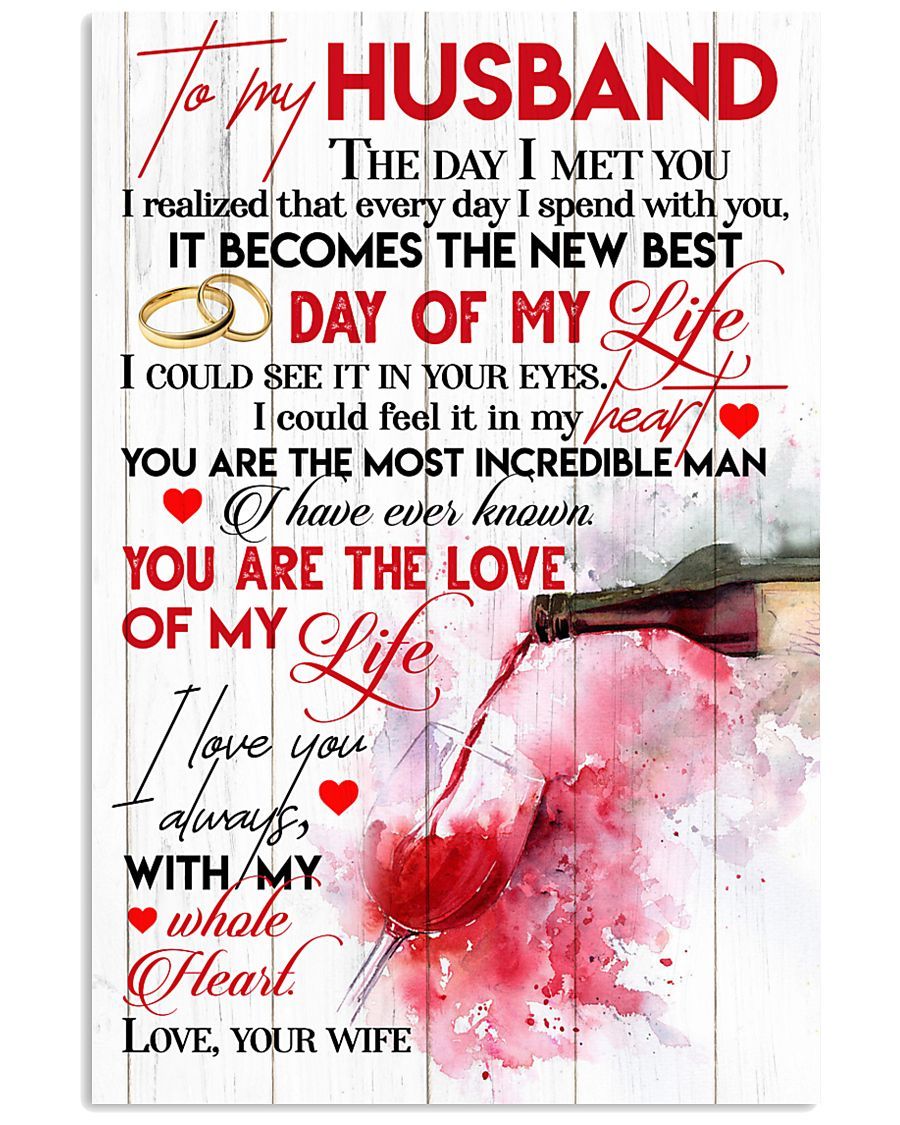 Husband-Wall-Art-Canvas-To-My-Husband-The-Day-I-Met-You-I-Realized-That-Every-Day-I-Spend-With-You-Wine-Canvas Husband Wall Art Canvas