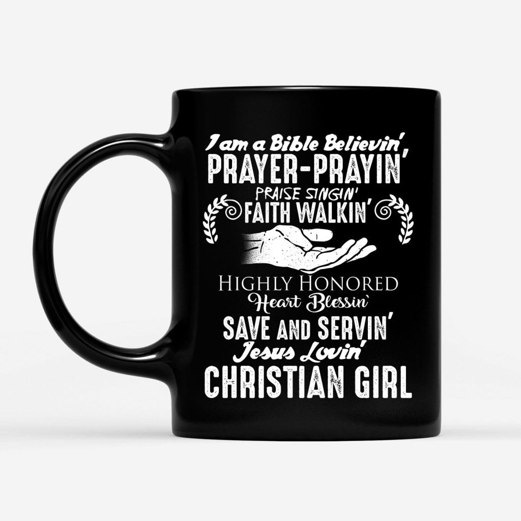 I-Am-A-Christian-Girl-Coffee-Mug-1 I Am A Christian Girl Coffee Mug 1