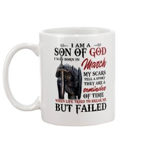 I Am A Son Of God I Was Born In March My Scars Tell A Story They Are A Reminder Of Time Mug 1