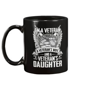 I Am A Veteran Veterans Wife Veterans Daughter Mug 1