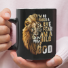 I Am No Longer A Slave To Fear I Am A Child Of God Coffee Mug
