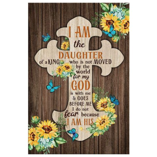 I Am The Daughter Of A King Who Is Not Moved By The World Wall Art Canvas 2