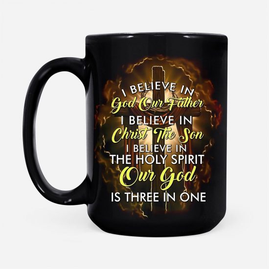 I Believe In God Our Father I Believe In Christ The Son Coffee Mug 2