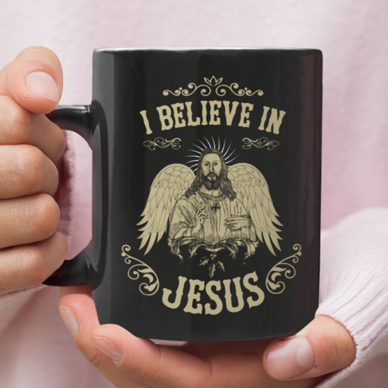 I Believe In Jesus Coffee Mug