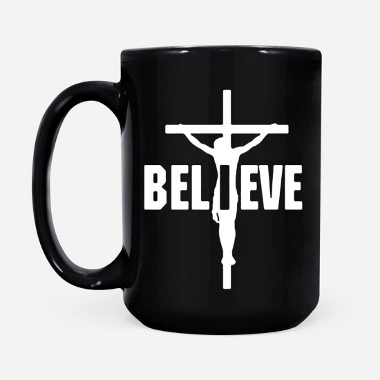 I Believe Jesus On The Cross Coffee Mug 2