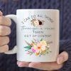 I Can Do All Things Through A Verse Taken Out Of Context Coffee Mug