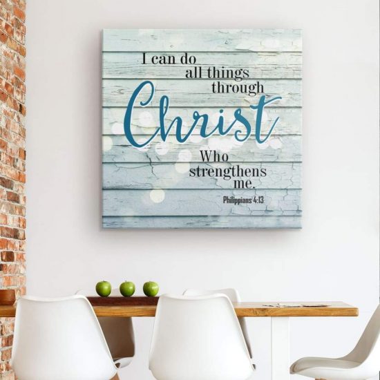 I Can Do All Things Through Christ Philippians 413 Bible Verse Wall Art Canvas 1