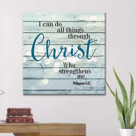 I Can Do All Things Through Christ Philippians 4:13 Bible Verse Wall Art Canvas