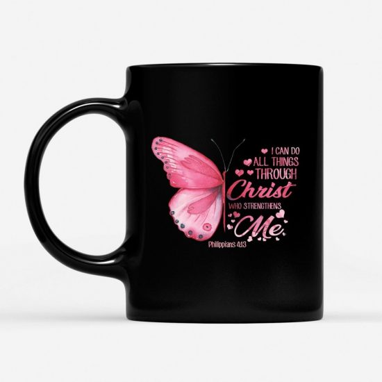 I Can Do All Things Through Christ Philippians 413 Butterfly Coffee Mug 1