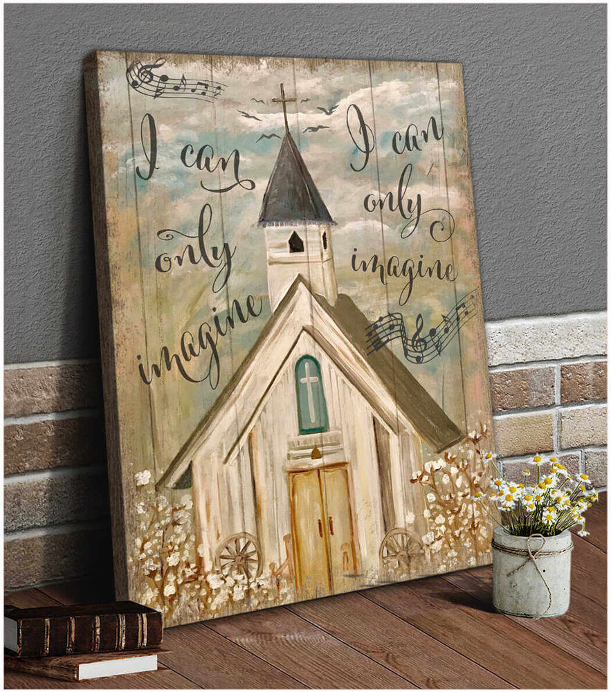 I-Can-Only-Imagine-Church-Canvas-Prints-Wall-Art-Decor I Can Only Imagine Church Canvas Prints Wall Art Decor