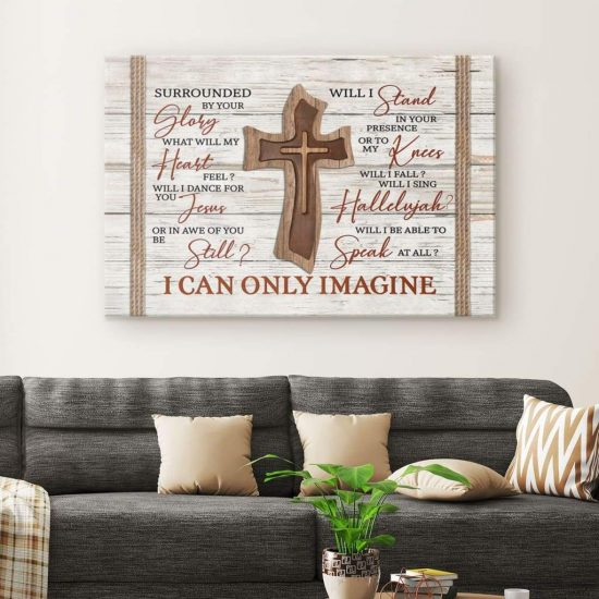 I Can Only Imagine Wooden Cross Christian Wall Art Canvas 1