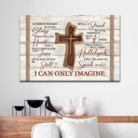 I Can Only Imagine Wooden Cross Christian Wall Art Canvas