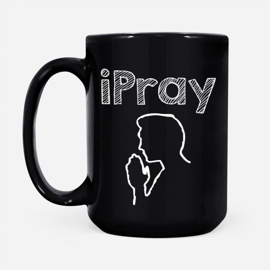 I Pray Coffee Mug 2