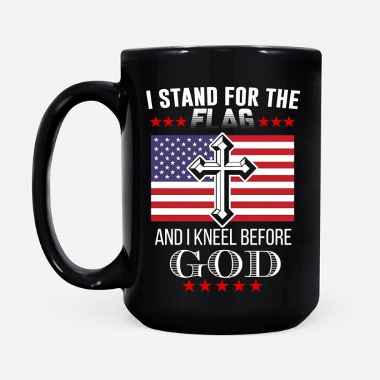 I Stand For The Flag And I Kneel Before God Coffee Mug 2