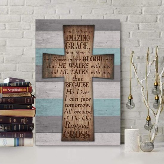 I Still Believe In Amazing Grace Cross Canvas Wall Art