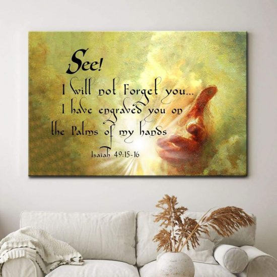 I Will Not Forget You Isaiah 49:15-16 Bible Verse Wall Art Canvas