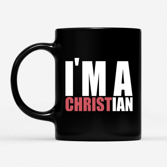 IM A Christian Coffee Mug 1