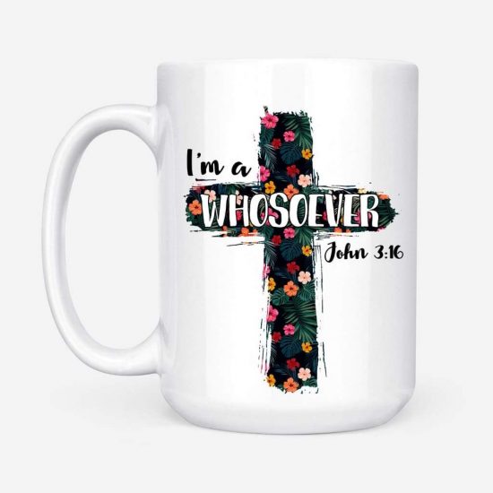 IM A Whosoever John 316 Bible Verse Coffee Mug 2
