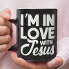 I'M In Love With Jesus Coffee Mug