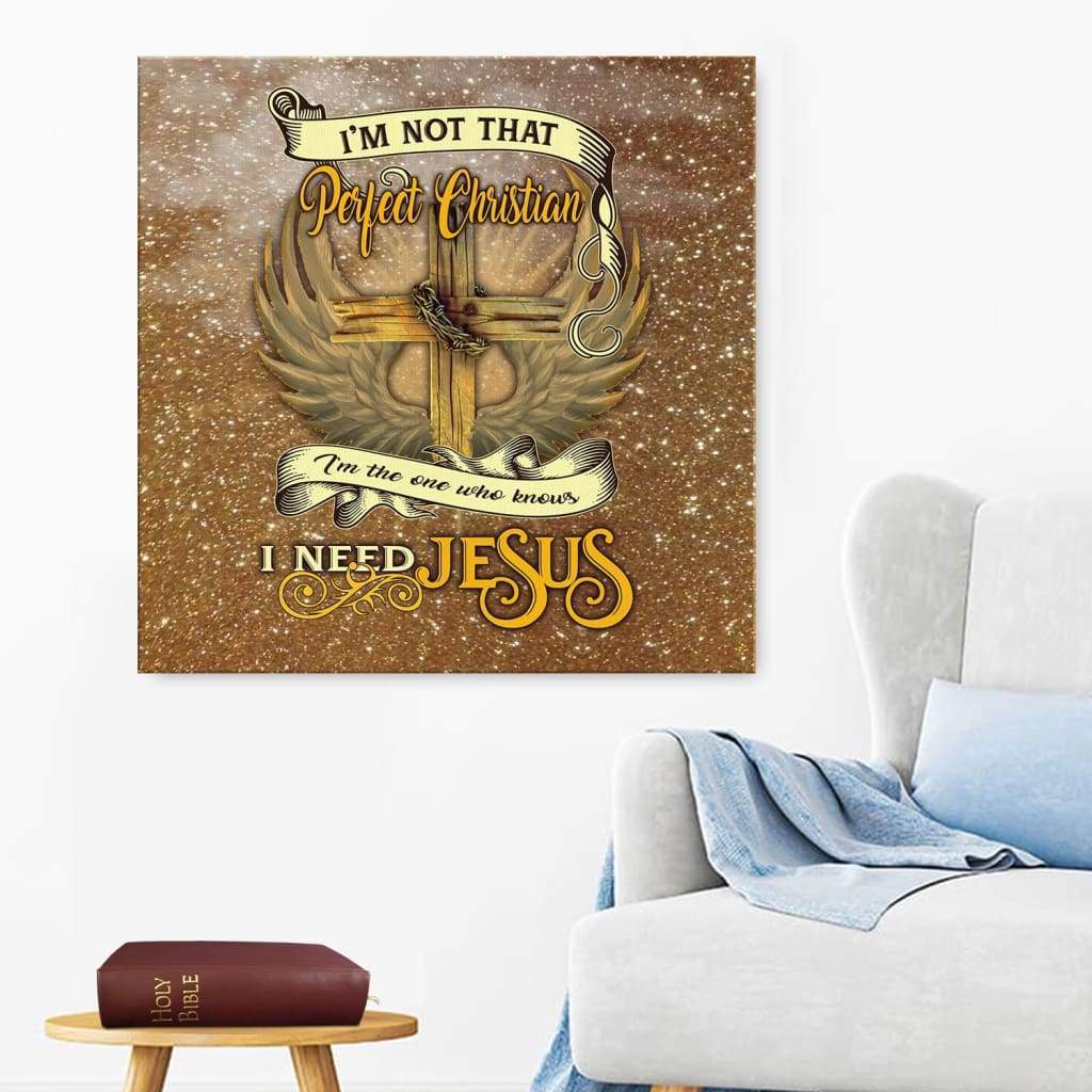 I'M Not That Perfect Christian Canvas Wall Art