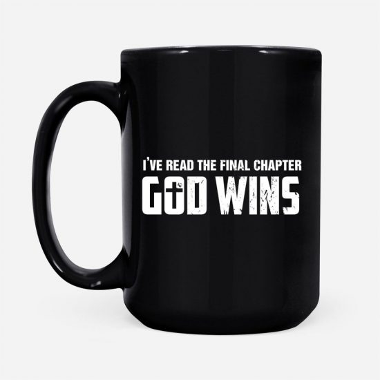 IVe Read The Final Chapter God Wins Coffee Mug 2