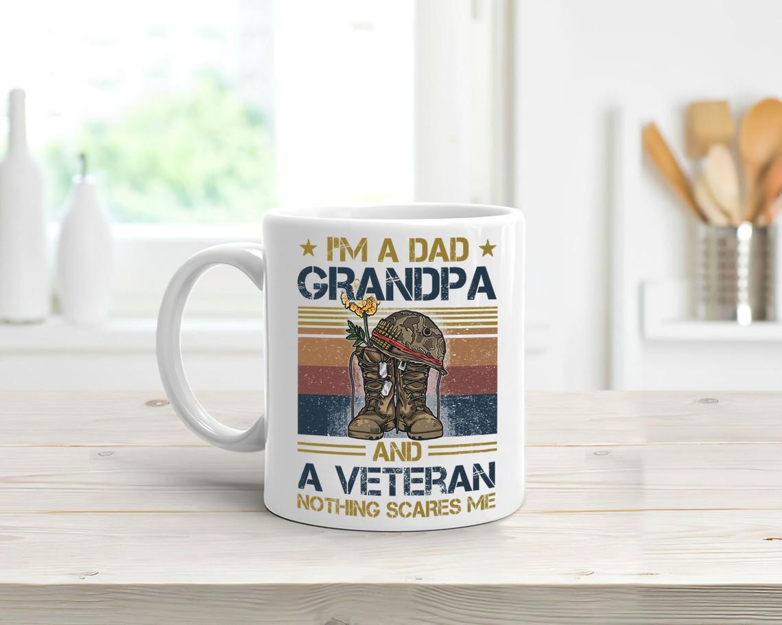 Im-A-Dad-Grandpa-And-A-Veteran-Nothing-Scares-Me-Fathers-Day-Gift-For-Grandpa-Mug I'm A Dad