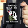 I'm Not The Veteran's Wife I Am The Veteran Mug
