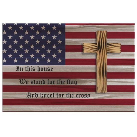 In This House We Stand For The Flag And Kneel For The Cross Canvas Wall Art 2 1