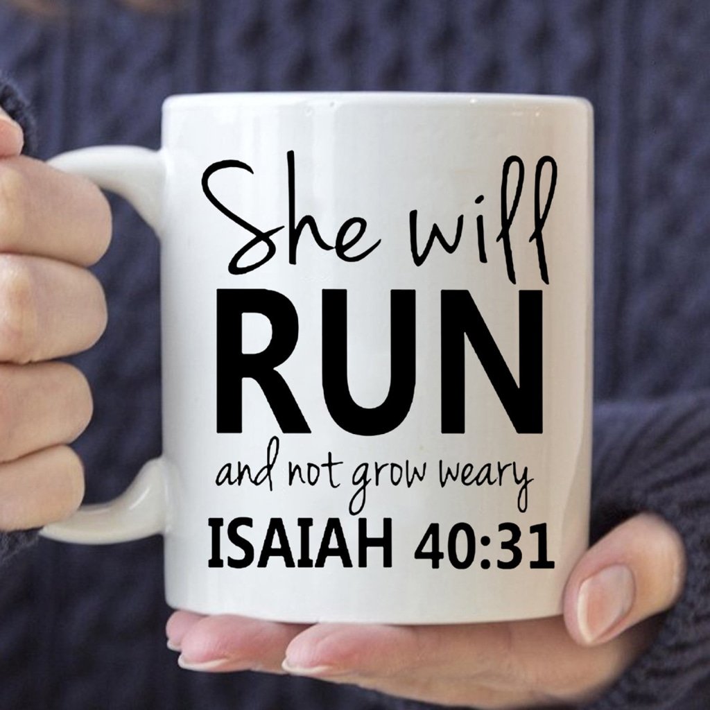 Isaiah 40:31 She Will Run And Not Grow Weary Coffee Mug