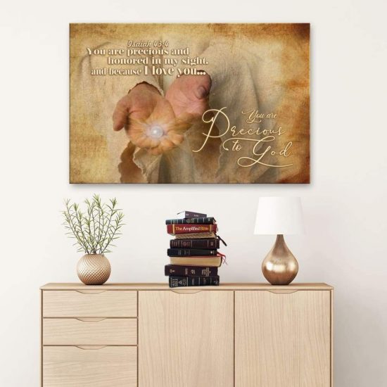 Isaiah 43:4 You Are Precious To God Bible Verse Canvas Wall Art