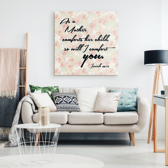 So Will I Comfort You Canvas Wall Art