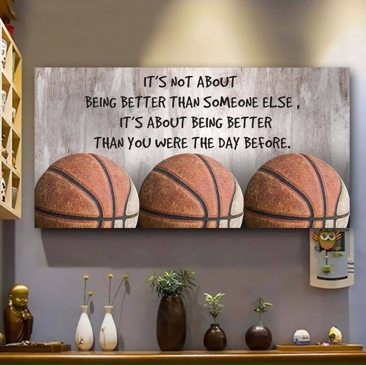 It Is Not About Being Better Than Someone Else Basketball Canvas
