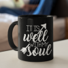 It Is Well With My Soul Coffee Mug
