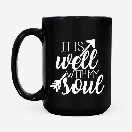 It Is Well With My Soul Coffee Mug 2 2