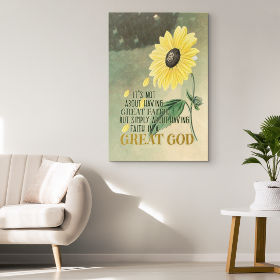 ItS Not About Having Great Faith Canvas Wall Art 1 1