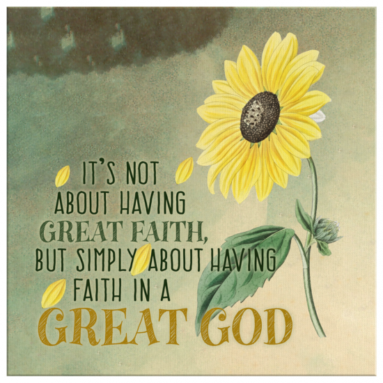 ItS Not About Having Great Faith Canvas Wall Art 2