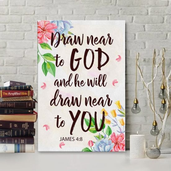 James 4:8 Draw Near To God And He Will Draw Near To You Canvas Wall Art