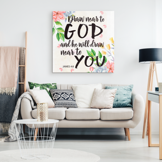 James 48 Draw Near To God And He Will Draw Near To You Canvas Wall Art 1
