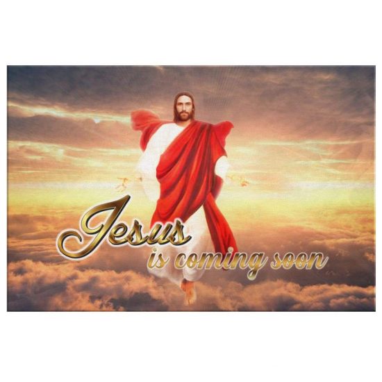 Jesus Is Coming Soon Christian Wall Art Canvas Print Jesus Wall Art 2