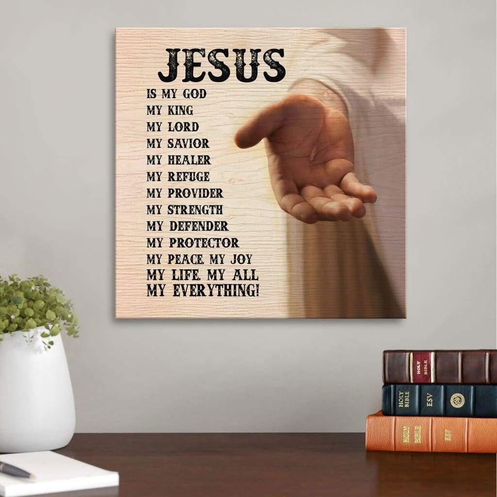 Jesus Is My Everything Canvas Wall Art